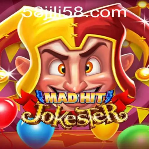 MadHitJokester: Unleashing Chaos with 58jili