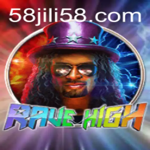 RaveHigh: Exploring the Thrilling World of 58jili